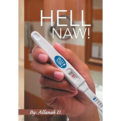 Hell Naw! - Hardcover