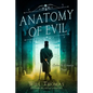 Anatomy of Evil - Paperback