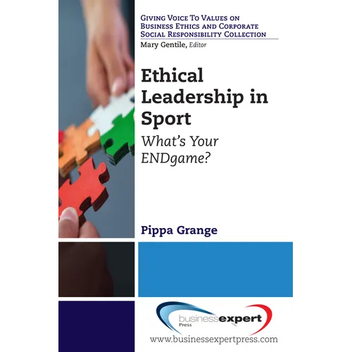 Ethical Leadership in Sport: What's Your ENDgame? - Paperback