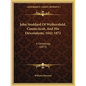 John Stoddard Of Wethersfield, Connecticut, And His Descendants, 1642-1872: A Genealogy (1873) - Paperback