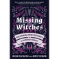 Missing Witches: Recovering True Histories of Feminist Magic - Paperback