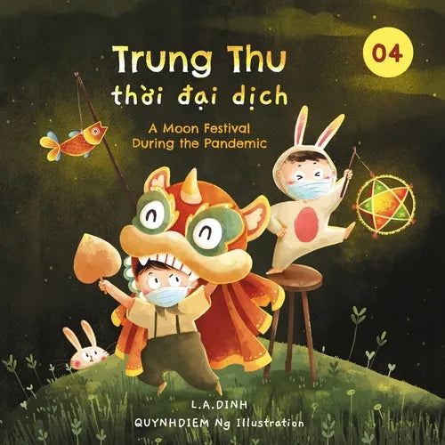 Trung Thu thời đại dịch: A Moon Festival During the Pandemic - Paperback