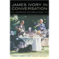 James Ivory in Conversation: How Merchant Ivory Makes Its Movies - Paperback