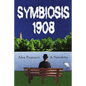 Symbiosis 1908 - Paperback