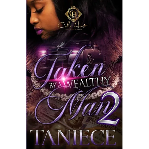 Taken By A Wealthy Man 2 - Paperback