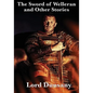 The Sword of Welleran and Other Stories - Paperback