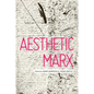 Aesthetic Marx - Paperback