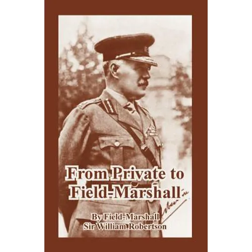 From Private to Field-Marshall - Paperback