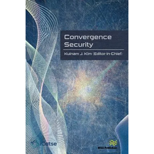 Convergence Security: Journal Volume 1 - 2016 - Paperback