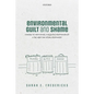 Environmental Guilt and Shame: Signals of Individual and Collective Responsibility and the Need for Ritual Responses - Hardcover