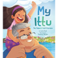 My Ittu: The Biggest, Best Grandpa - Hardcover