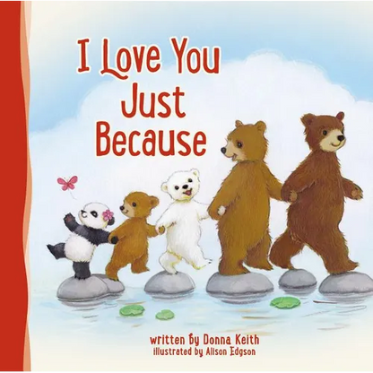 I Love You Just Because - Board Book