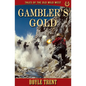Gambler's Gold: Tales of the Old Wild West - Book 2 - Paperback