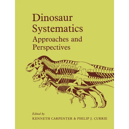 Dinosaur Systematics: Approaches and Perspectives - Paperback