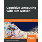 Cognitive Computing with IBM Watson - Paperback