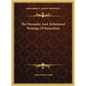 The Hermetic And Alchemical Writings Of Paracelsus - Hardcover