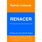 Renacer: 10 Claves para una vida mas plena y feliz - Paperback