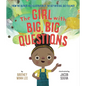 The Girl with Big, Big Questions - Hardcover