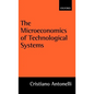 The Microeconomics of Technological Systems - Hardcover