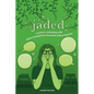 jaded: a poetic reckoning with white evangelical christian indoctrination - Paperback