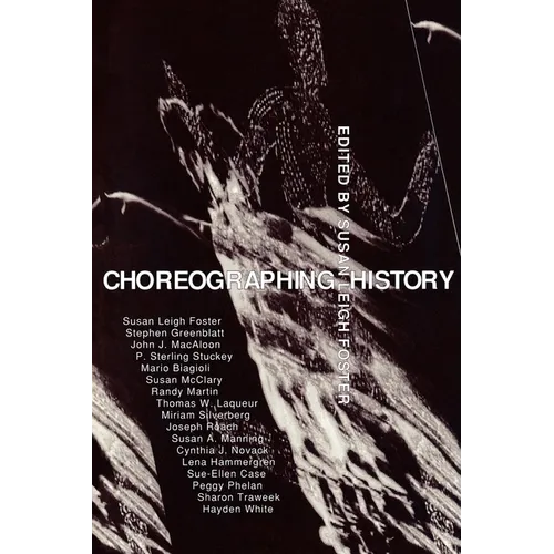 Choreographing History - Paperback