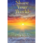 Share Your World: How to write a life-changing book in 60 days - Paperback