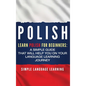 Polish: Learn Polish for Beginners: A Simple Guide that Will Help You on Your Language Learning Journey - Hardcover