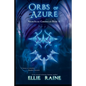 Orbs of Azure: YA Dark Fantasy Adventure - Paperback