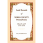Land Records of York County, Pennsylvania, Libers E and F, 1771-1775 - Paperback