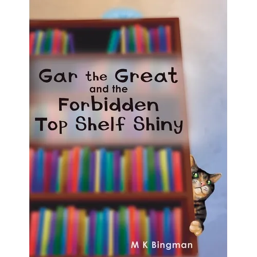 Gar the Great and the Forbidden Top Shelf Shiny - Hardcover