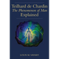 Teilhard de Chardin (T): The Human Phenomenon Explained - Paperback