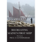 Recreating Maine's First Ship - Hardcover