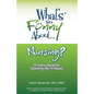 What's So Funny About... Nursing?: A Creative Approach to Celebrating Your Profession - Paperback