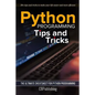 Python Programming: Tips and Tricks: The Ultimate Cheatsheet for Python Programming (20+ tips and tricks) - Paperback