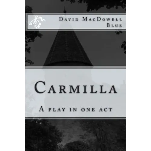 Carmilla: A play in one act - Paperback