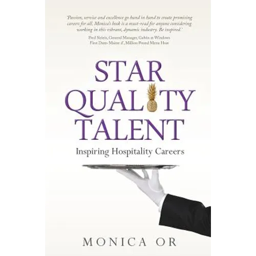 Star Quality Talent: Inspiring Hospitality Careers - Paperback