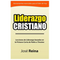 Liderazgo Cristiano: Lecciones de liderazgo basadas en la Primera carta a Timoteo - Paperback