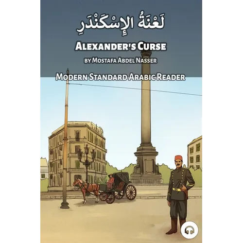 Alexander's Curse: Modern Standard Arabic Reader - Paperback