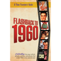 Flashback to 1960 - A Time Traveler's Guide: Perfect birthday or wedding anniversary gift for anyone born or married in 1960. For friends, parents or - Paperback