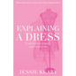 Explaining A Dress: Transfeminine Erasure and Vindication - Paperback