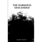 The Darkness Descended - Paperback