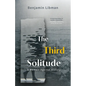 The Third Solitude: A Memoir Against History - Paperback
