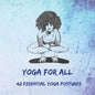 Yoga for All: 42 Essential Yoga Postures - Paperback