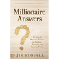 Millionaire Answers: 25 Years of Winners' Wisdom for Building, Managing, and Enjoying Wealth - Paperback