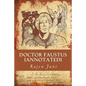 Doctor Faustus [Annotated] - Paperback