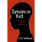 Synanon Kid: A Memoir of Growing Up in the Synanon Cult - Paperback