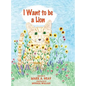 I Want to be a Lion - Hardcover
