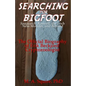 Searching for Bigfoot - Paperback