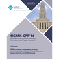 SIGMIS-CPR 16 2016 Computers and People Research Conference - Paperback