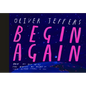 Begin Again: How We Got Here and Where We Might Go - Our Human Story. So Far. - Hardcover